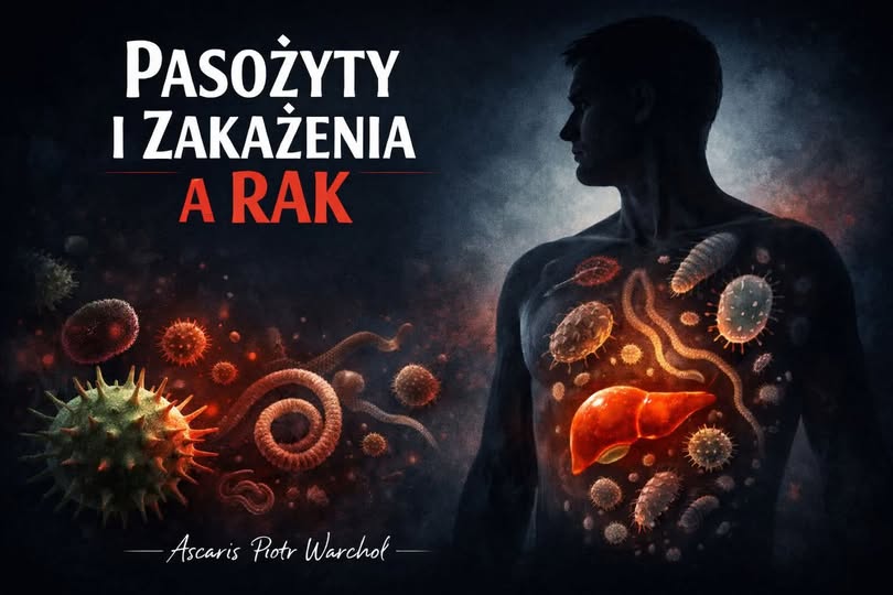 Pasożyty i zakażenia a nowotwory: nieznany punkt widzenia